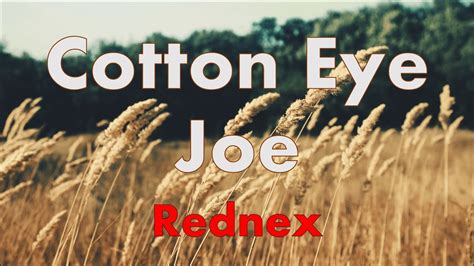 cotton eye joe lyrics rednex
